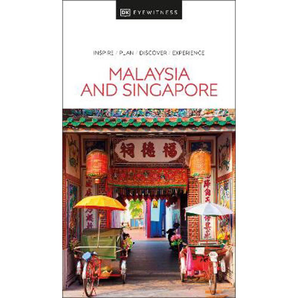 DK Eyewitness Malaysia and Singapore (Paperback)